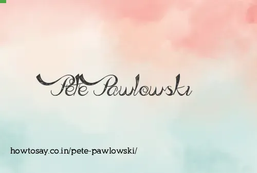 Pete Pawlowski