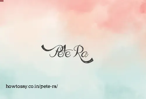 Pete Ra