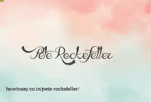 Pete Rockefeller