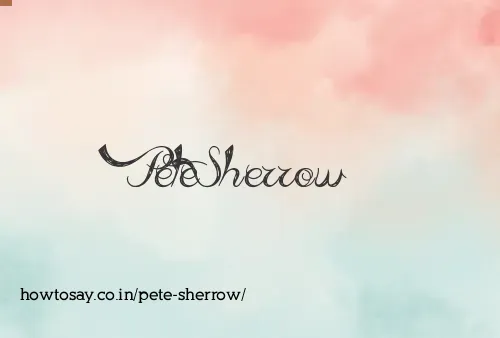 Pete Sherrow