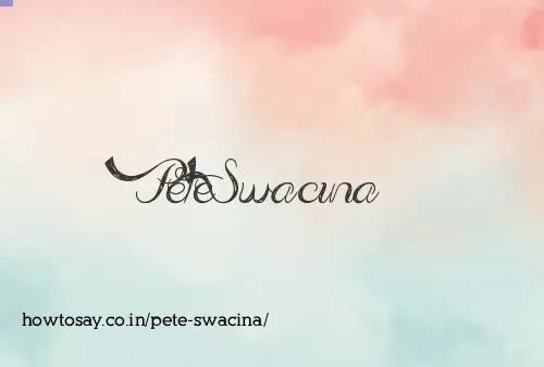 Pete Swacina