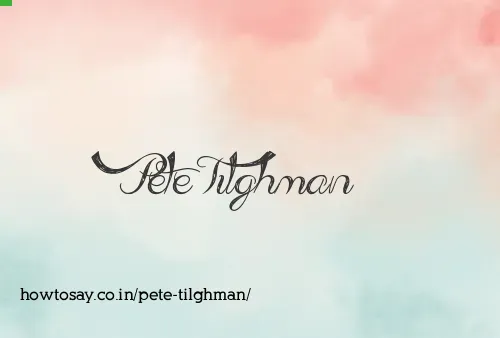 Pete Tilghman