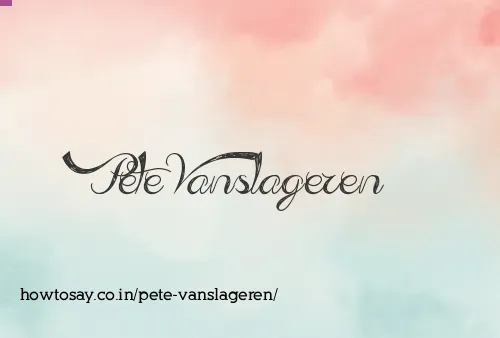 Pete Vanslageren