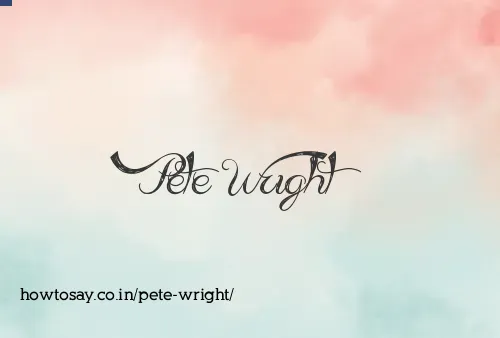 Pete Wright