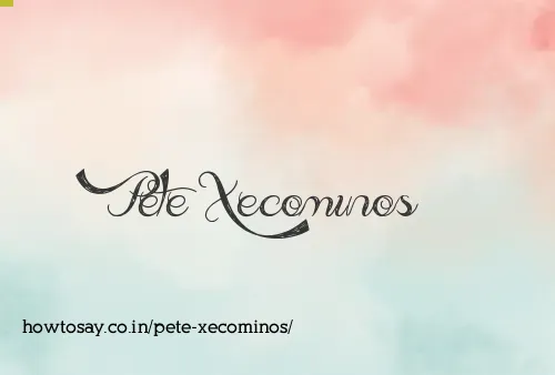 Pete Xecominos