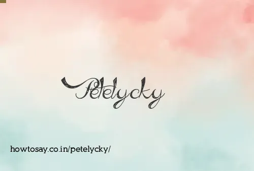 Petelycky