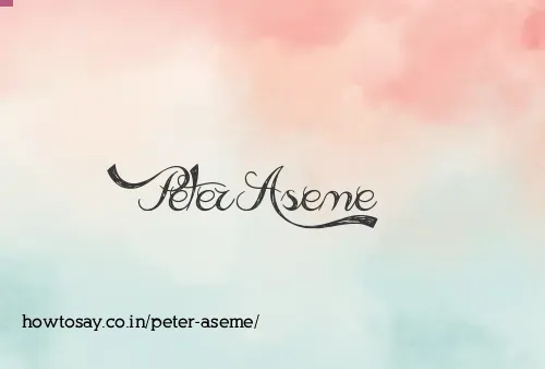 Peter Aseme