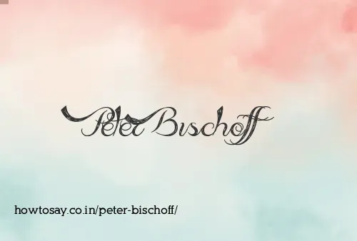 Peter Bischoff