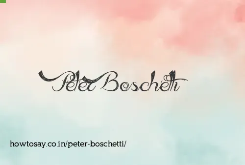 Peter Boschetti