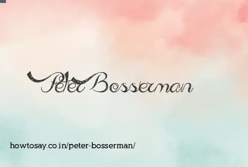 Peter Bosserman