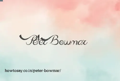 Peter Bowmar