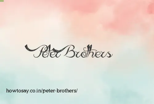 Peter Brothers