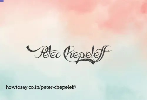 Peter Chepeleff