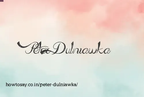 Peter Dulniawka