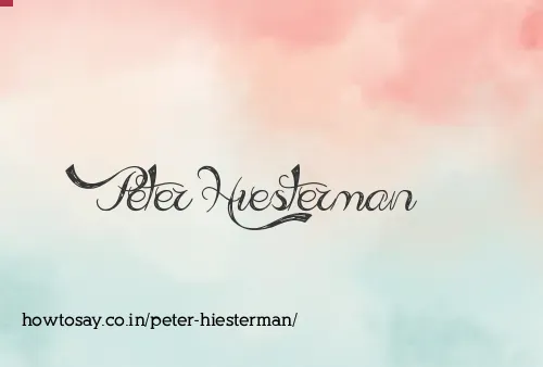 Peter Hiesterman