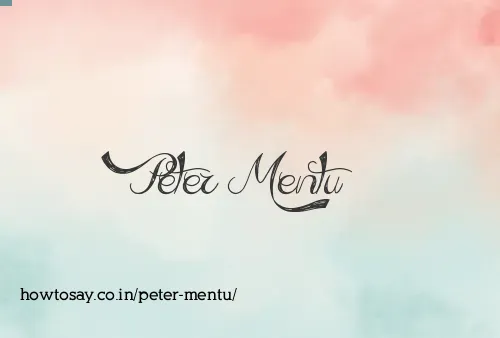 Peter Mentu