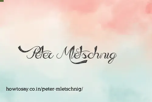 Peter Mletschnig