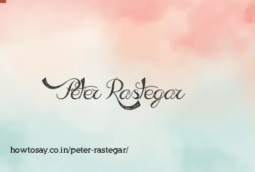 Peter Rastegar
