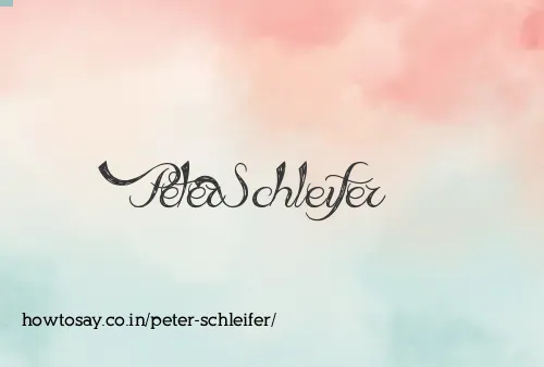 Peter Schleifer