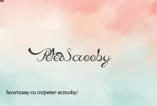 Peter Scrooby