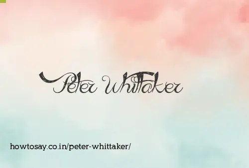 Peter Whittaker