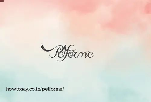 Petforme