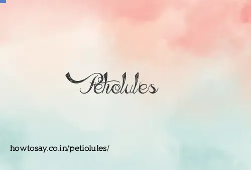 Petiolules