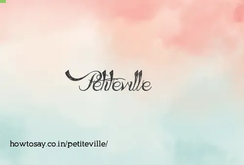 Petiteville