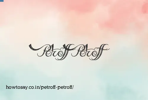 Petroff Petroff