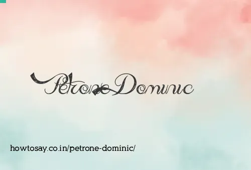 Petrone Dominic