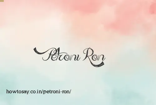Petroni Ron