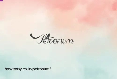 Petronum