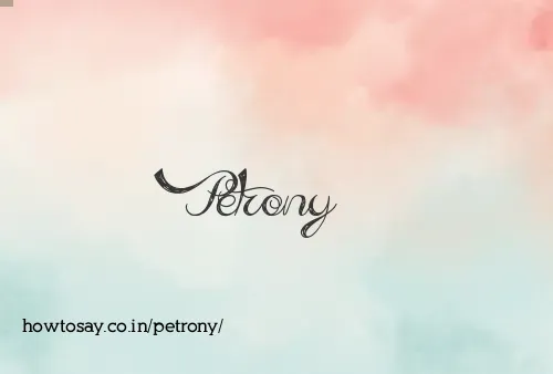 Petrony