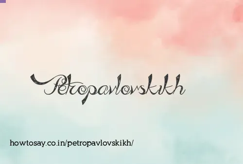 Petropavlovskikh