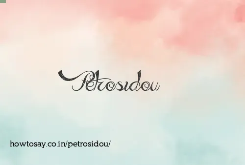 Petrosidou