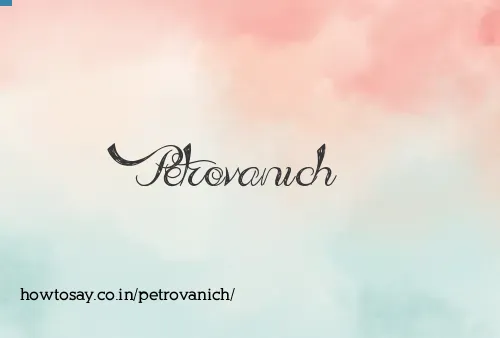 Petrovanich