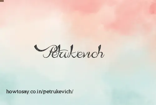Petrukevich