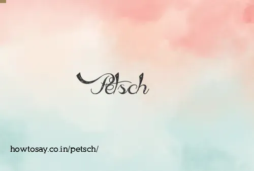 Petsch