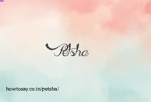 Petsha
