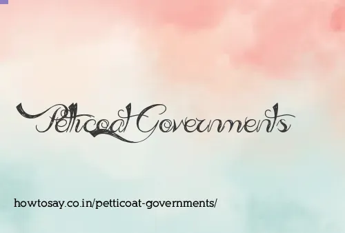 Petticoat Governments