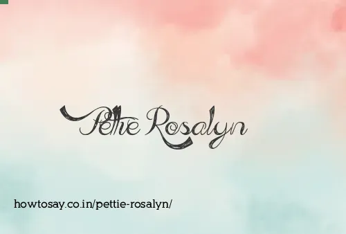 Pettie Rosalyn