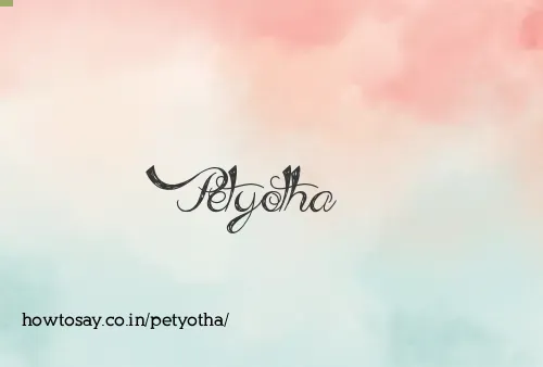 Petyotha
