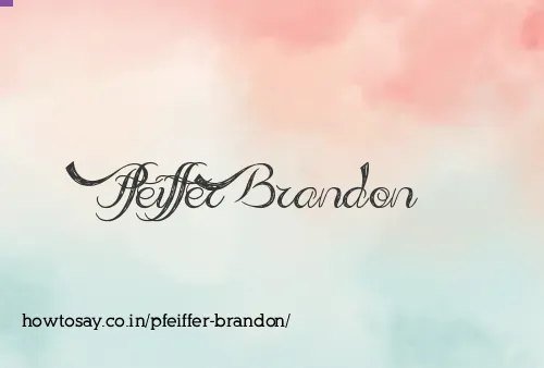 Pfeiffer Brandon