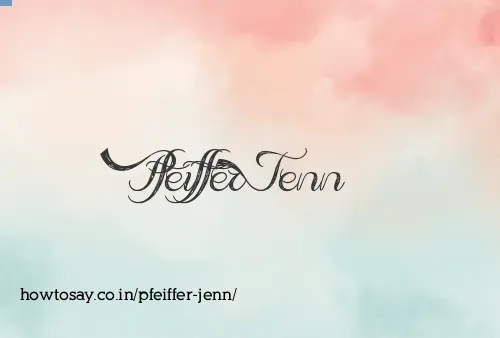 Pfeiffer Jenn