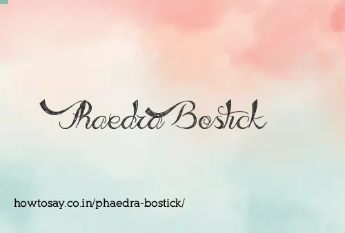 Phaedra Bostick