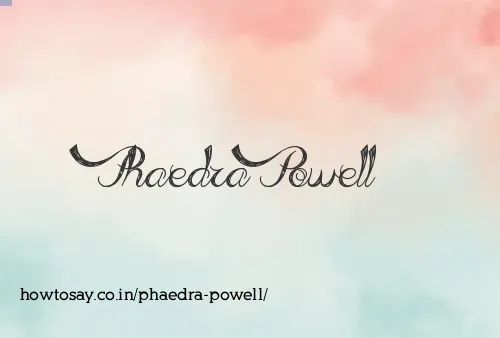 Phaedra Powell