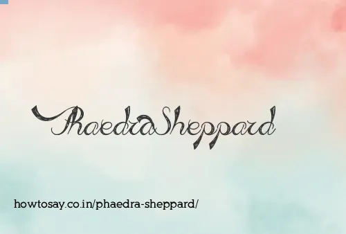 Phaedra Sheppard