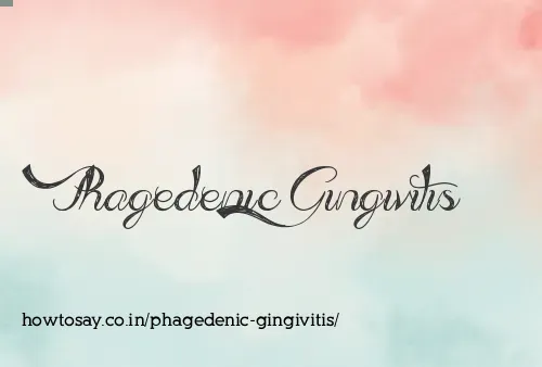 Phagedenic Gingivitis