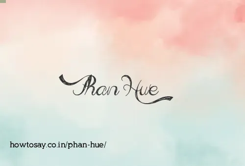Phan Hue