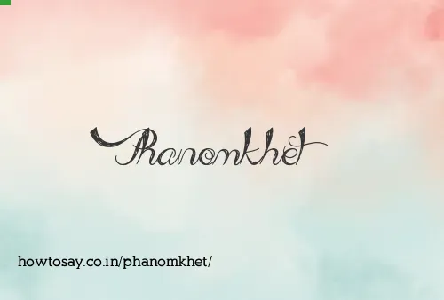 Phanomkhet